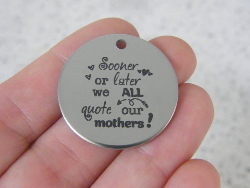1  Sooner or later we all quote our mother ! stainless steel pendant JS3-14