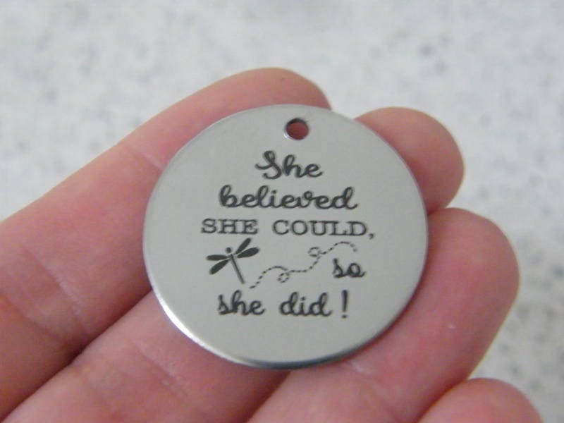 1 She believed she could so she did ! stainless steel pendant JS5-20