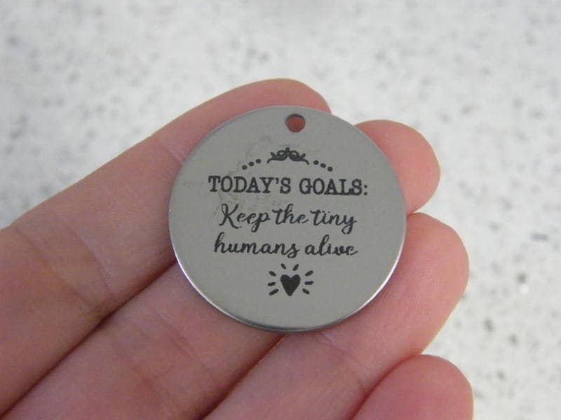 1 Today's goals: keep the tiny humans alive stainless steel pendant JS4-3