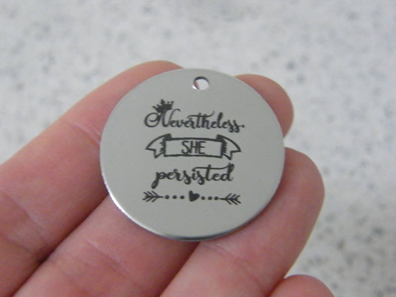 1 Nevertheless she persisted stainless steel pendant JS5-18