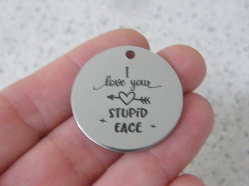 1 I love your stupid face stainless steel pendant JS5-14